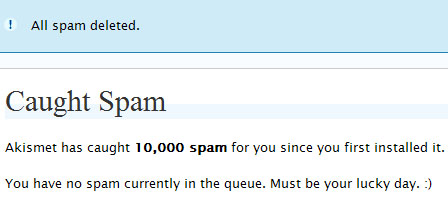 Akismet has caught 10,000 spam for you